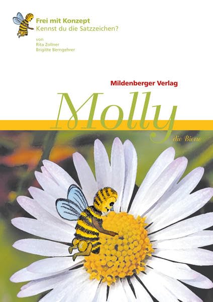 Molly, die Biene: Lernbereichintegrierendes und handlungsorientiertes Lernen für Klasse 1 bis 4. Frei mit Konzept book