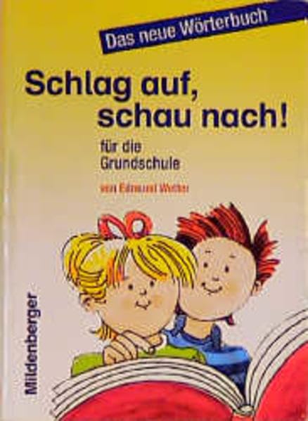 Schlag auf, schau nach!. Wörterbücher und Hefte für die Grundschule: Wörterbuch - Ausgabe für alle Bundesländer ausser Bayern Study Guides