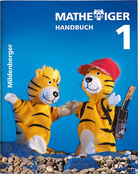 Mathetiger 1 - 1. Schuljahr. Ausgabe für alle Bundesländer: Handbuch Teil A Learning & Reference