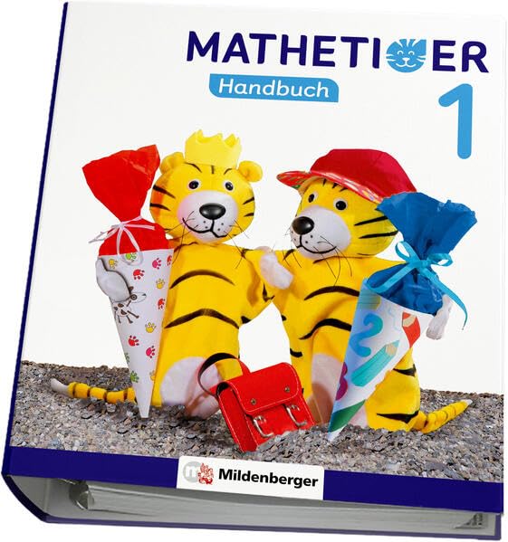 Mathetiger 1 – Handbuch, Teil A • Neubearbeitung: passend zur Heft- und Buchausgabe (Mathetiger - Neubearbeitung) Non-fiction
