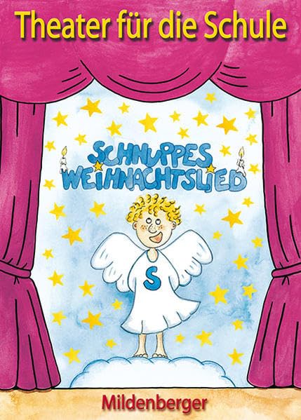 Theater für die Schule / Theater für die Schule – „Schnuppes Weihnachtslied“: Aufführungsmaterial ohne CD Learning & Reference