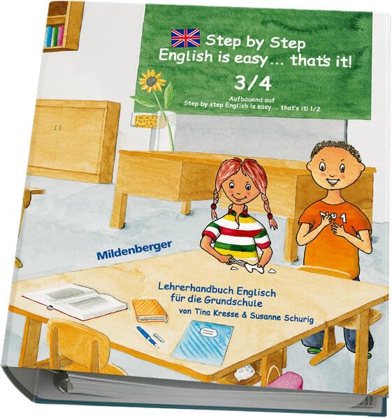 Step by Step – English is easy … that`s it! – Handbuch für Klasse 3/4: Lehrerhandbuch für Klasse 3 / 4 Foreign Languages ​​& Dictionaries