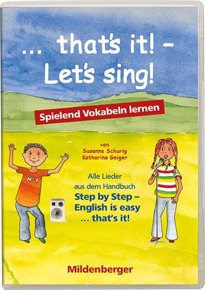 ... that`s it! – Let’s sing! – Audio-CD: CD mit allen Liedern aus dem Handbuch „Step by Step – English is easy … that’s it!“ Education & Training