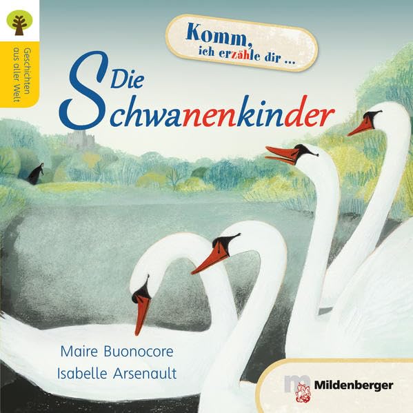 Geschichten aus aller Welt: Die Schwanenkinder Study Guides
