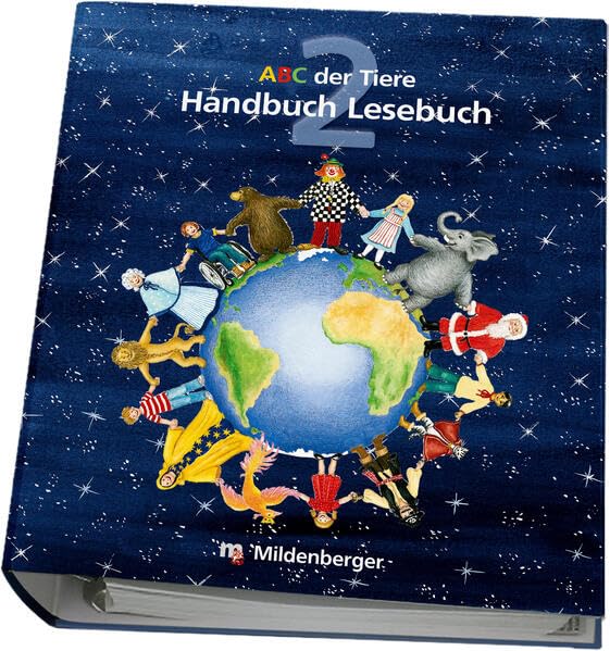 ABC der Tiere / ABC der Tiere 2 – Handbuch Lesebuch · Erstausgabe: Methodisch-didaktische Kommentare Learning & Reference