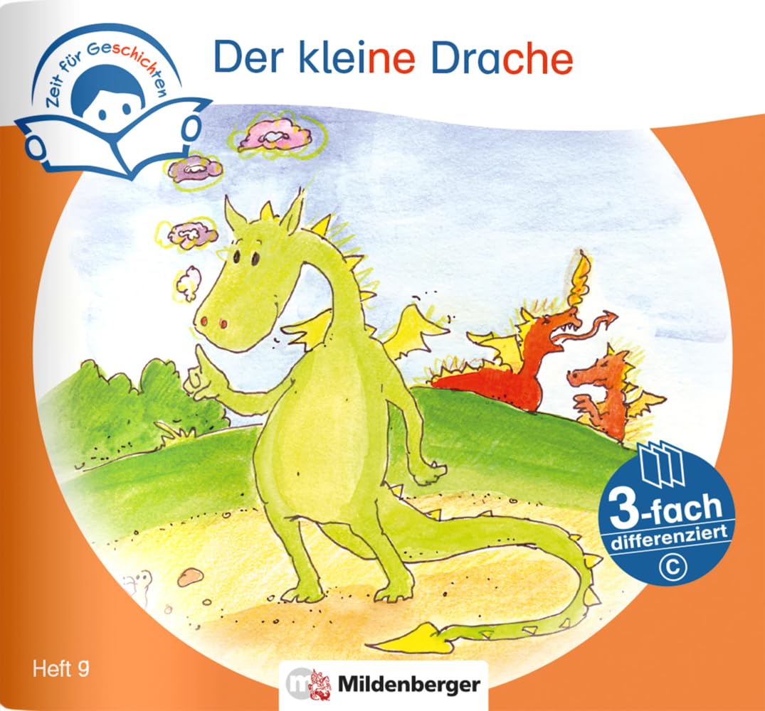 Zeit für Geschichten – 3-fach differenziert, Heft 9: Der kleine Drache – C Learning & Reference