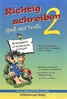 Richtig schreiben - Spass mit Trolli. Rechtschreibübungen mit Schülerselbstkontrolle / Richtig schreiben - Spaß mit Trolli. Rechtschreibübungen mit ... Diktate für die Differenzierung, 2. Schuljahr Study Guides