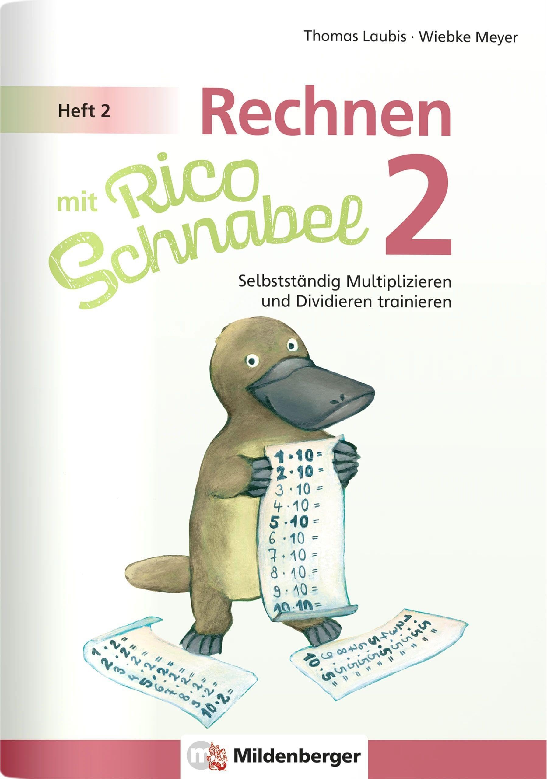 Rechnen mit Rico Schnabel Klasse 2, Heft 2 - Selbstständig das Multiplizieren und Dividieren trainieren Study Guides