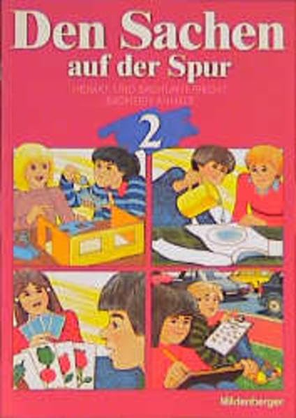 Den Sachen auf der Spur - Sachsen-Anhalt mit Themenzuordnung für Mecklenburg-Vorpommern. Sachkunde Sachsen-Anhalt /Mecklenburg-Vorpommern: Den Sachen auf der Spur, Ausgabe Sachsen-Anhalt, 2. Schuljahr Study Guides
