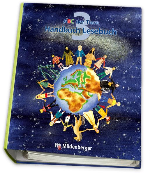 ABC der Tiere 3 – Handbuch zum Lesebuch: Methodisch-didaktische Kommentare Learning & Reference