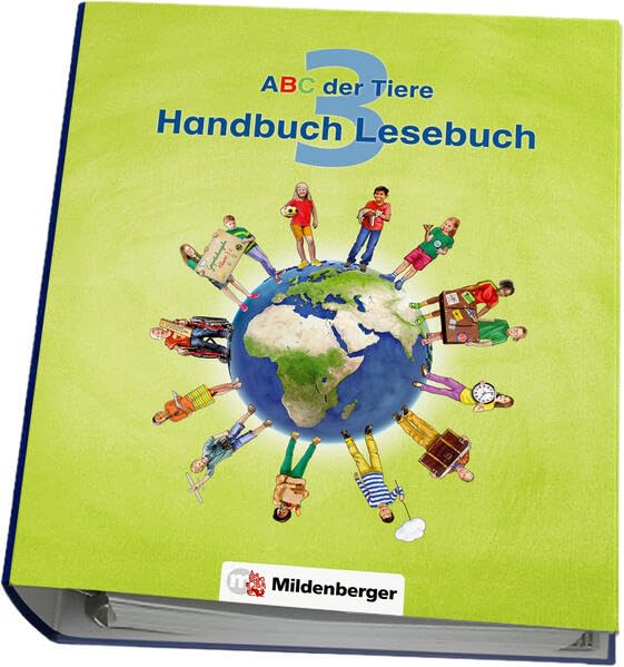 ABC der Tiere 3 – Handbuch Lesebuch: Methodisch-didaktische Kommentare Learning & Reference