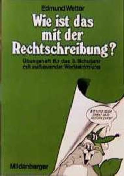 Wie ist das mit der Rechtschreibung?: Übungsheft 3. Schuljahr mit aufbauendem Grundwortschatz. Ausgabe für Baden-Württemberg Books