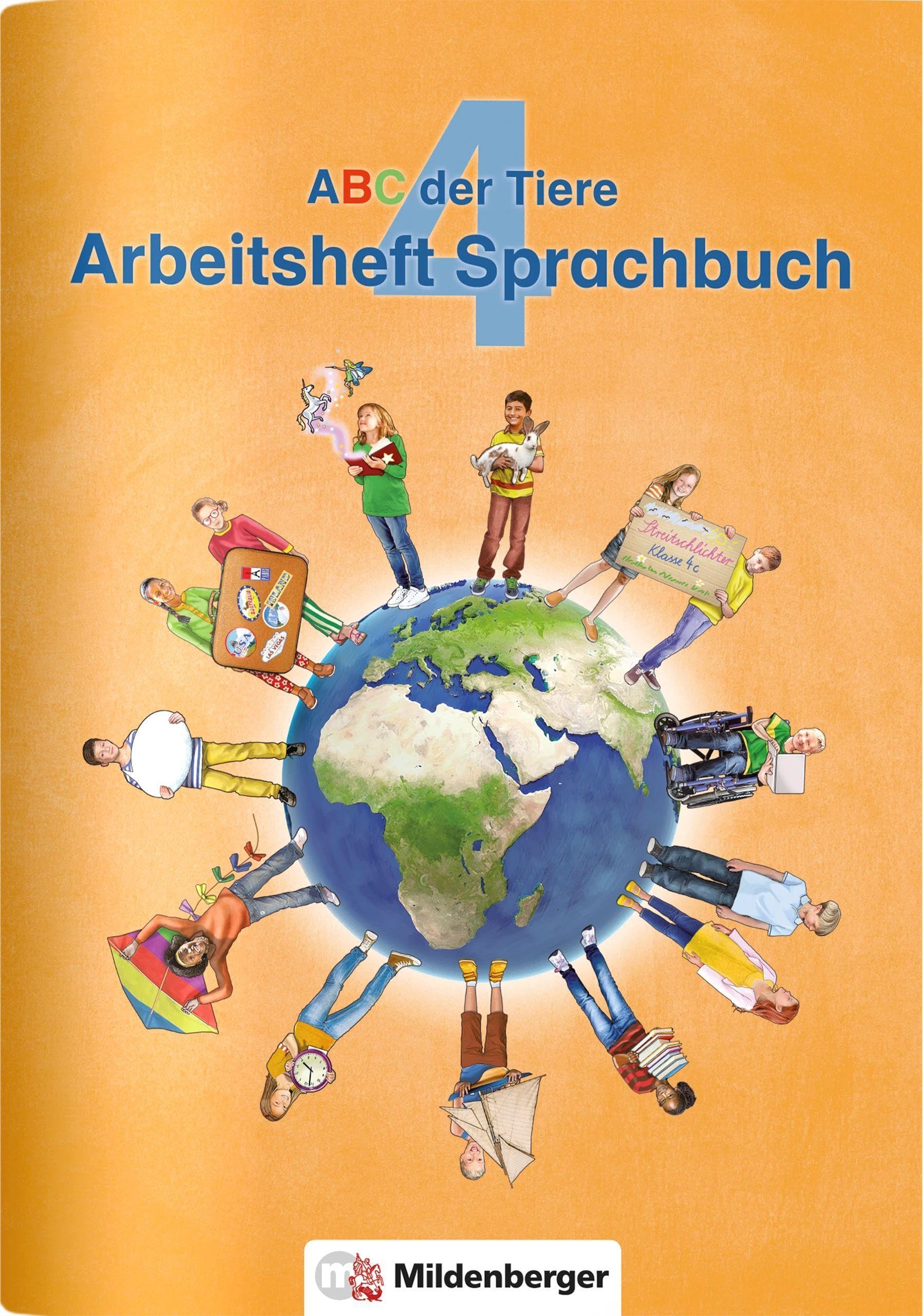 ABC der Tiere 4 - Arbeitsheft Sprachbuch · Neubearbeitung General education