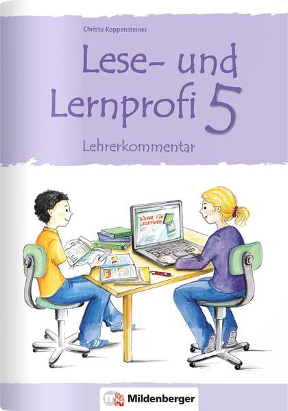 Lese- und Lernprofi 5 – Kommentar mit Lösungen: Lehrerkommentar mit Lösungen Learning & Reference