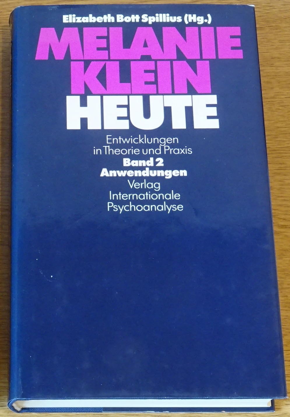 Melanie Klein Heute.Entwicklungen in Theorie und Praxis.Band II : Anwendungen. Books