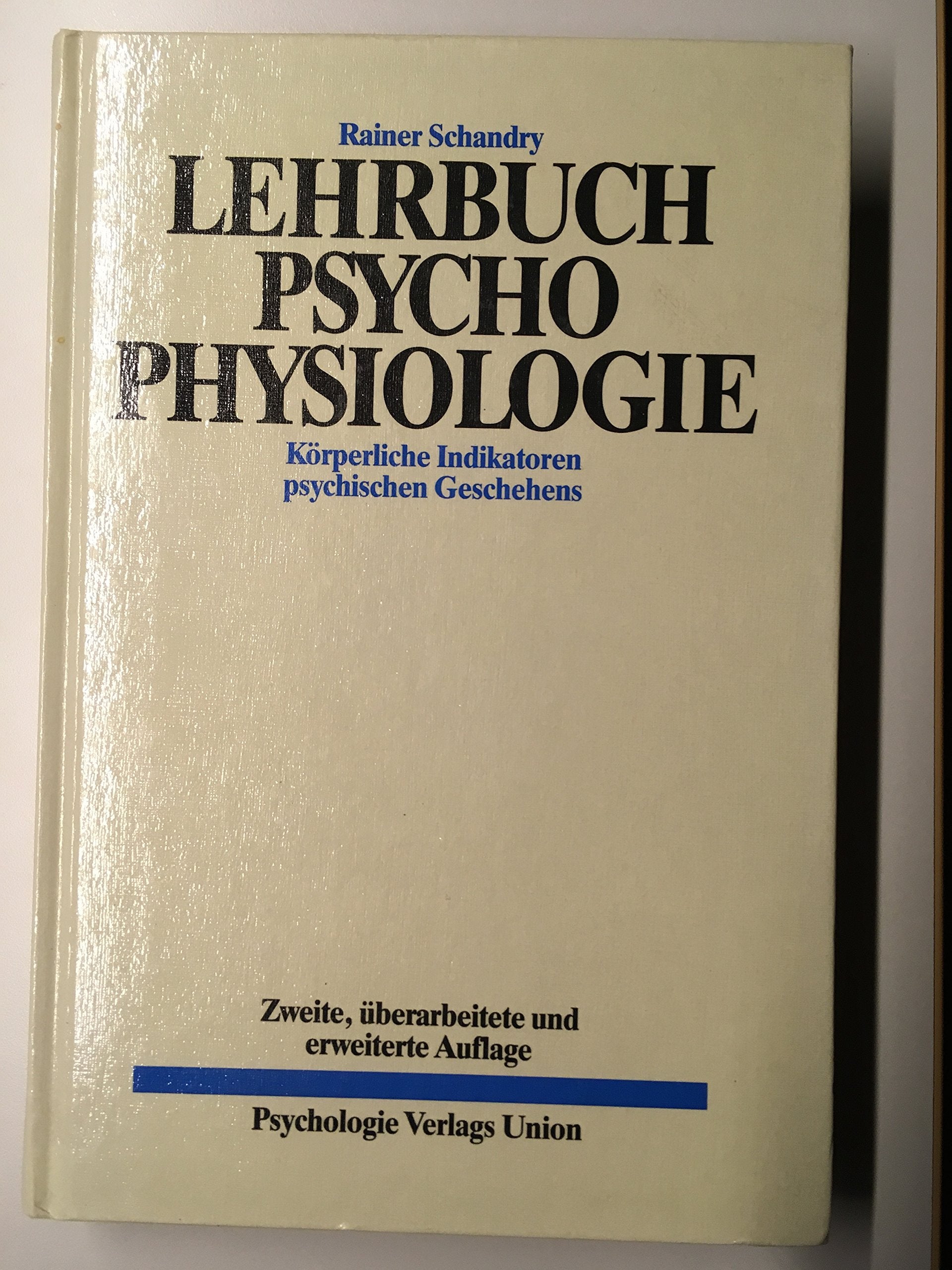 Lehrbuch der Psychophysiologie. Körperliche Indikatoren psychischen Geschehens Books
