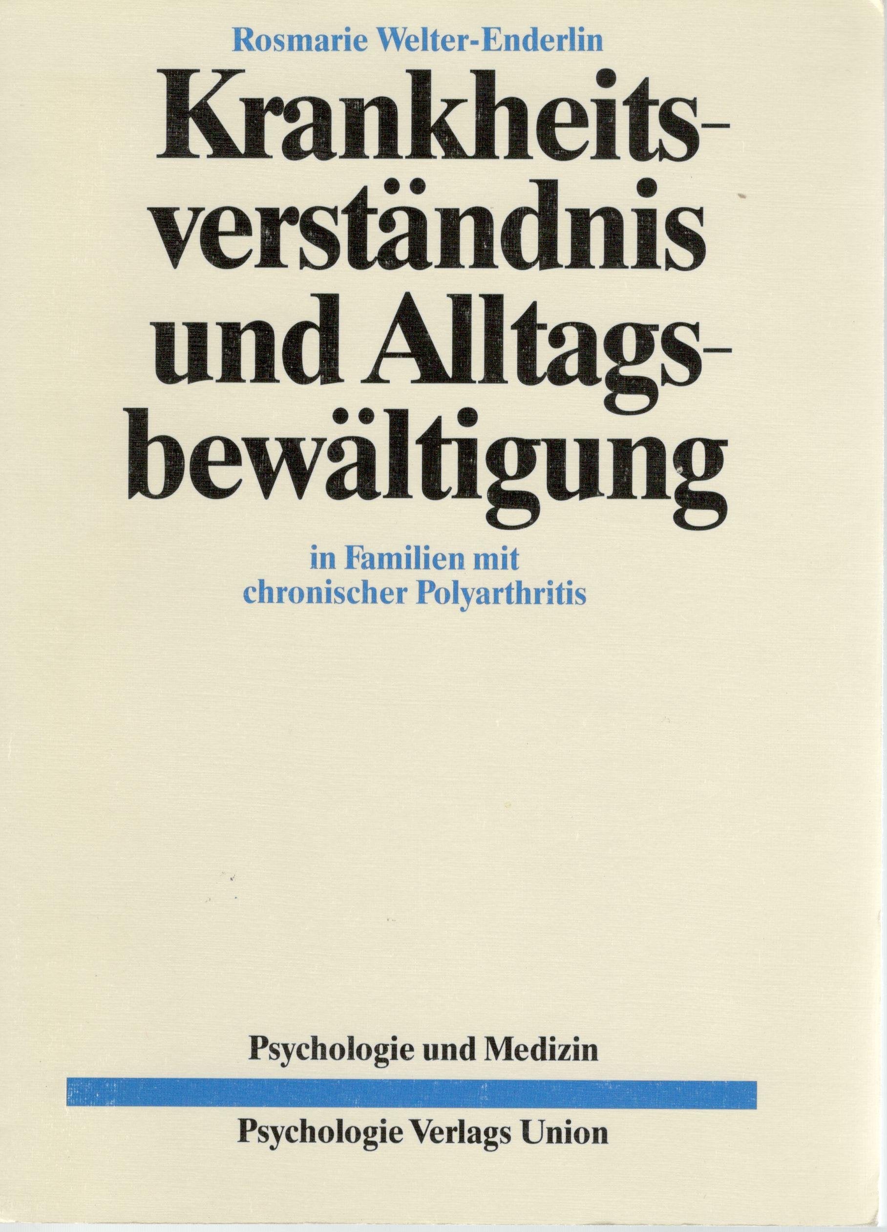 Krankheitsverständnis und Alltagsbewältigung in Familien mit chronischer Polyarthritis Books