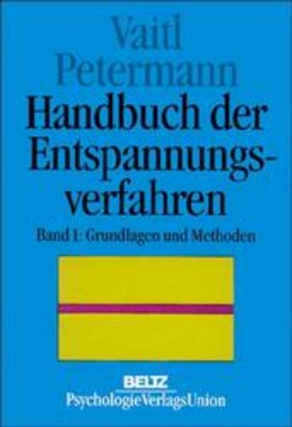 Handbuch der Entspannungsverfahren, Bd.1, Grundlagen und Methoden Lifestyle