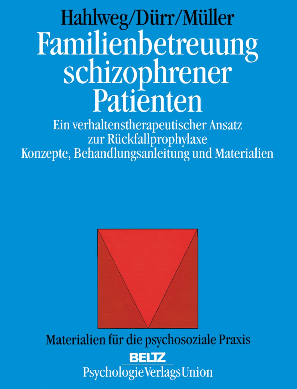 Familienbetreuung schizophrener Patienten Medicine