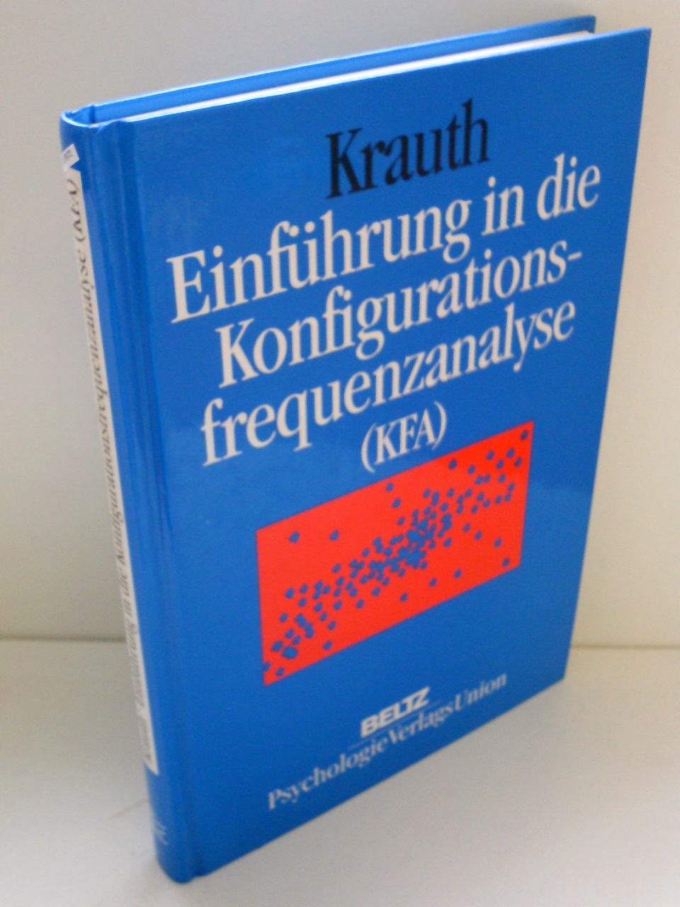 Einführung in die Konfigurationsfrequenzanalyse (KFA), m. Diskette (3 1/2 Zoll) Psychology