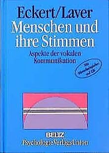 Menschen und ihre Stimmen: Aspekte der vokalen Kommunikation Arts & Music