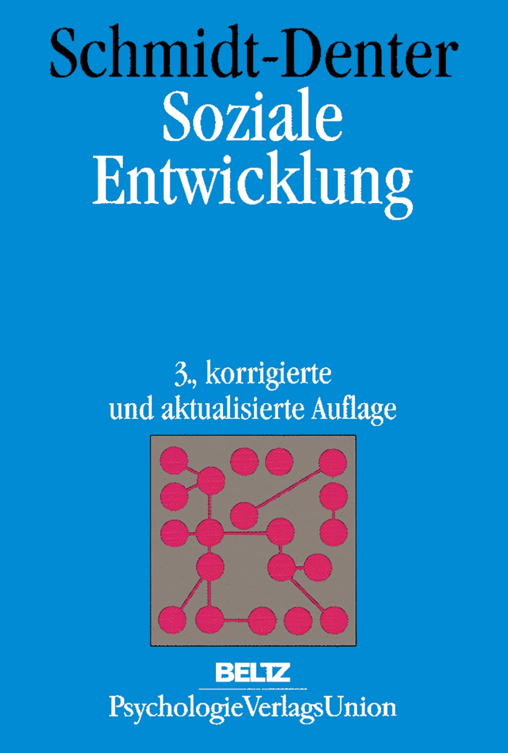Soziale Entwicklung: Ein Lehrbuch über soziale Beziehungen im Laufe des menschlichen Lebens Psychology