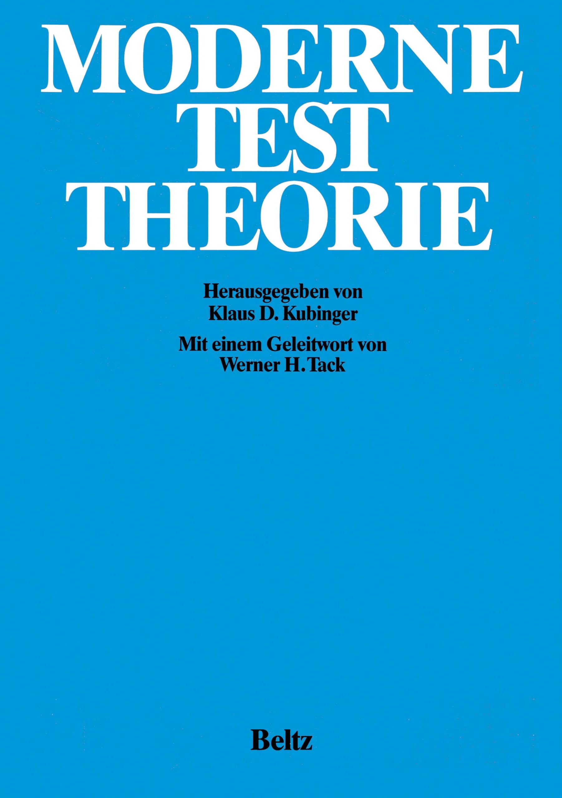 Moderne Testtheorie. Ein Abriß samt neuesten Beiträgen (Book on Demand): Ein Abriss samt neuesten Beiträgen Psychology
