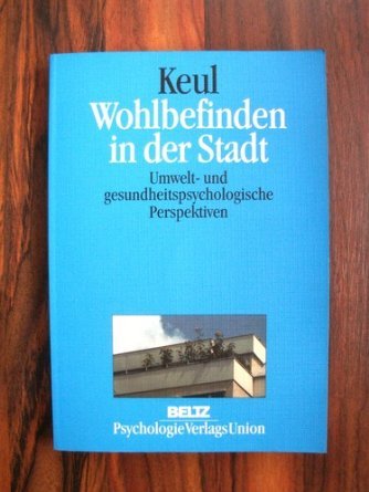 Wohlbefinden in der Stadt - Keul, Alexander book