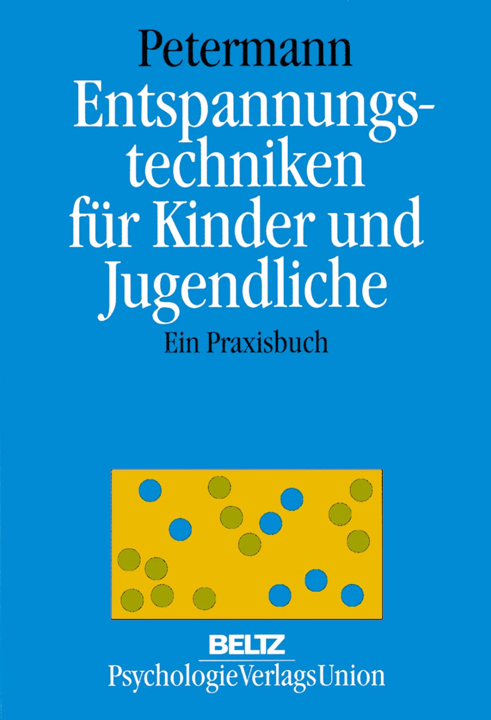 Entspannungstechniken für Kinder und Jugendliche. Ein Praxisbuch Lifestyle