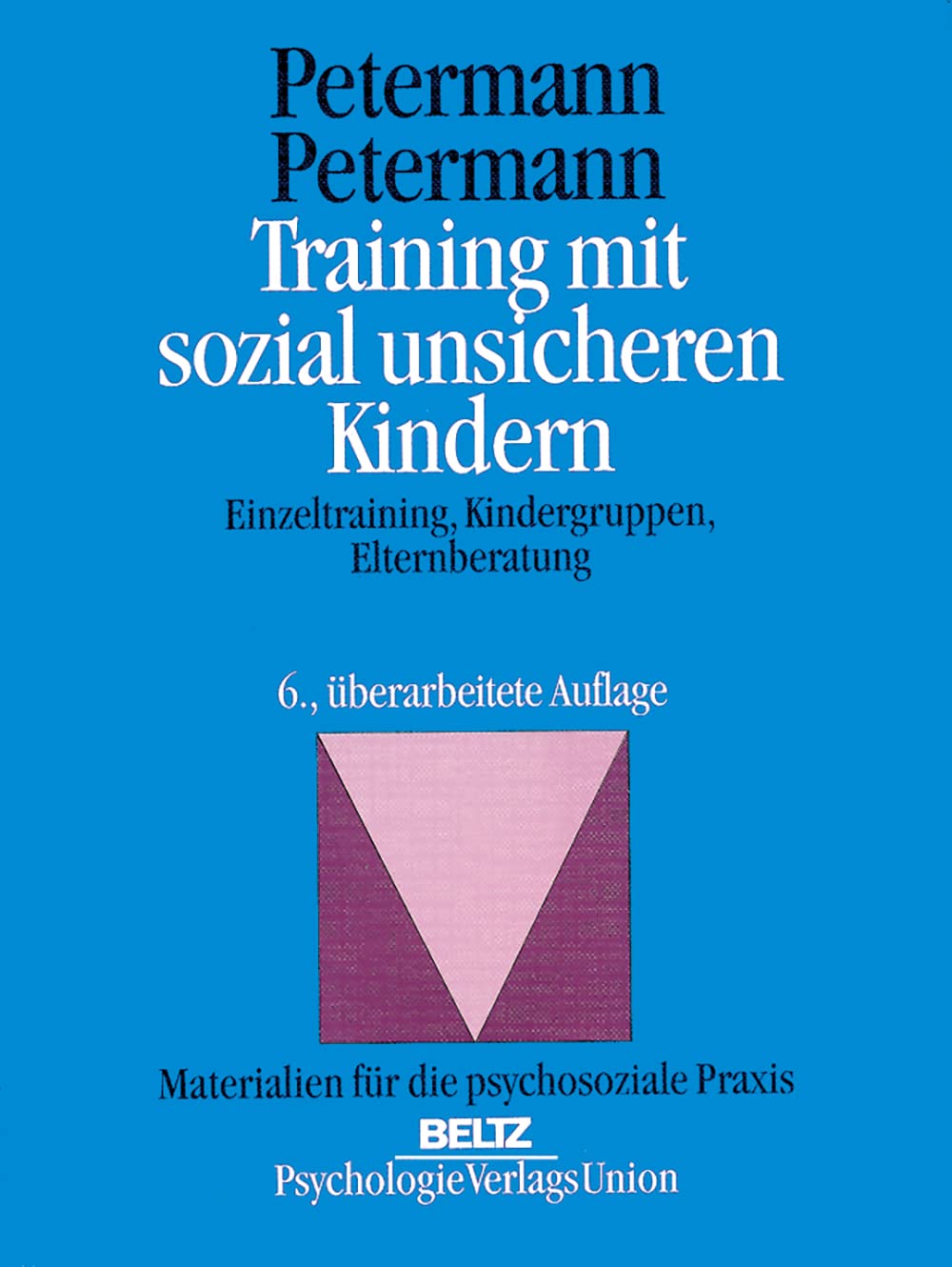 Training mit sozial unsicheren Kindern. Einzeltraining, Kindergruppen, Elternberatung Psychology