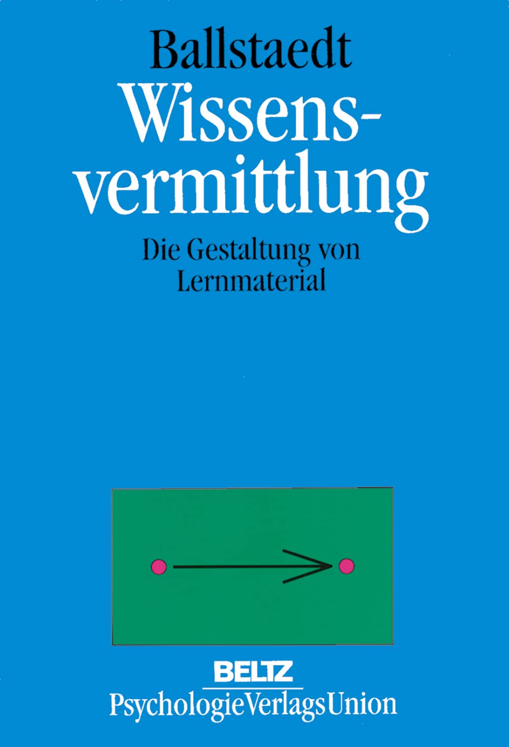 Wissensvermittlung: Die Gestaltung von Lernmaterial Education & Training