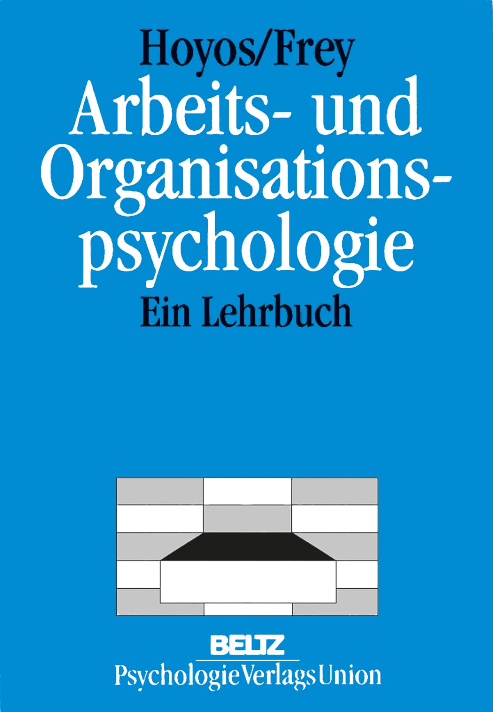 Arbeits- und Organisationspsychologie: Ein Lehrbuch Business, Finance & Career