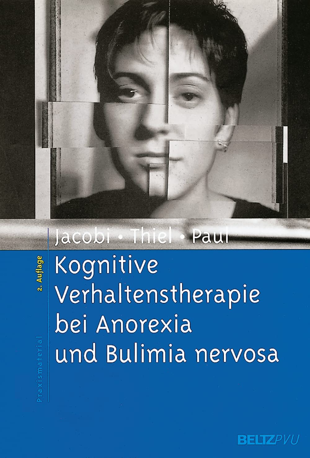 Kognitive Verhaltenstherapie bei Anorexia und Bulimia nervosa (Materialien für die klinische Praxis) Health, Nutrition & Fitness