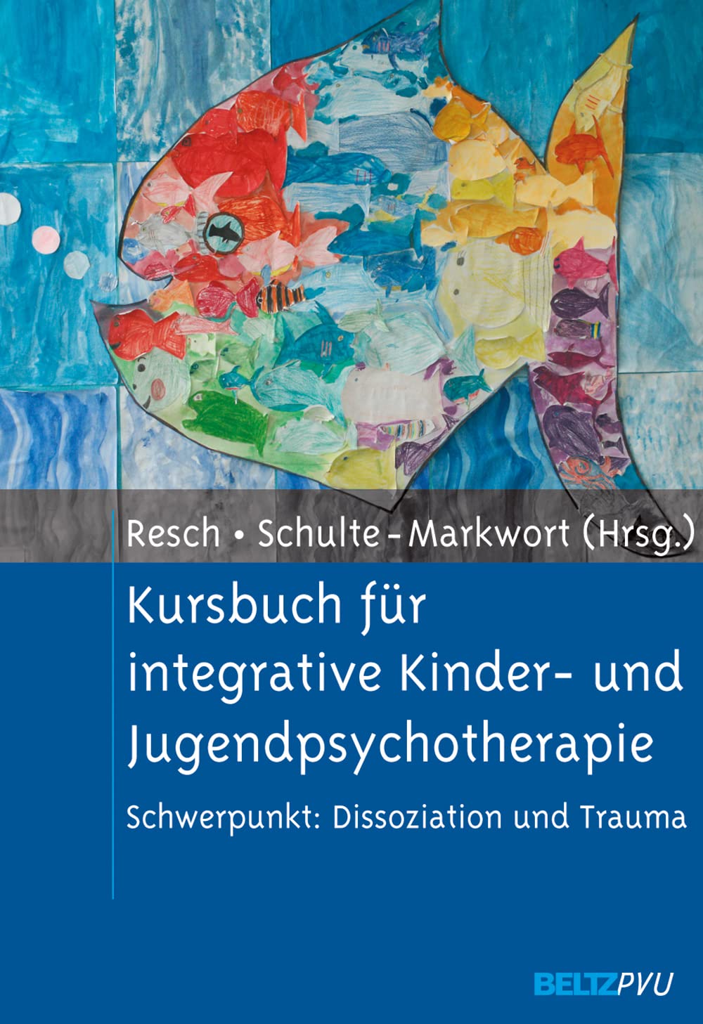 Kursbuch für integrative Kinder- und Jugendpsychotherapie 2005 Schwerpunkt: Dissoziation und Trauma Health, Nutrition & Fitness