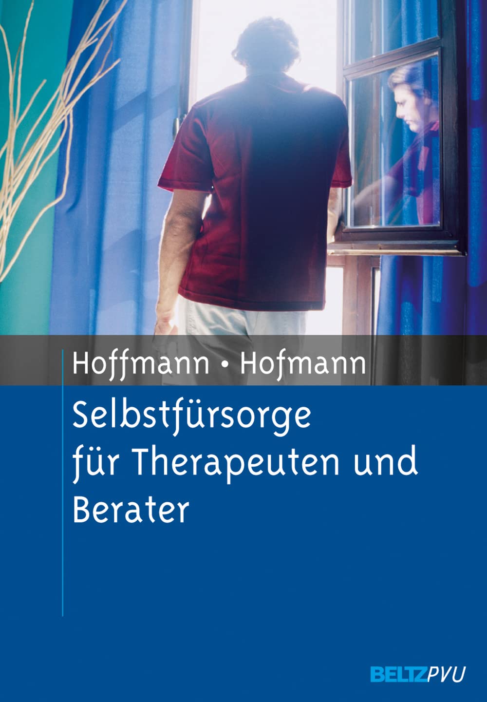 Selbstfürsorge für Therapeuten und Berater Psychology