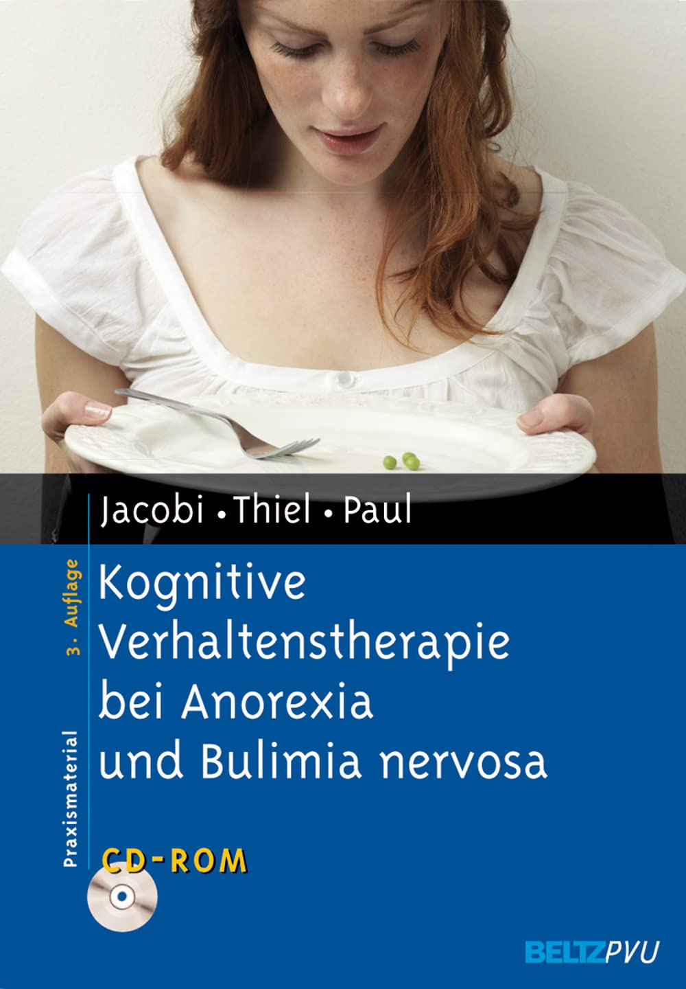 Kognitive Verhaltenstherapie bei Anorexia und Bulimia nervosa: Mit CD-ROM (Materialien für die klinische Praxis) Health, Nutrition & Fitness