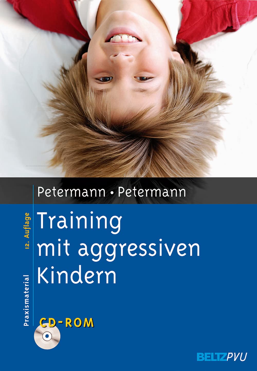 Training mit aggressiven Kindern: Mit CD-ROM (Materialien für die klinische Praxis) Psychology