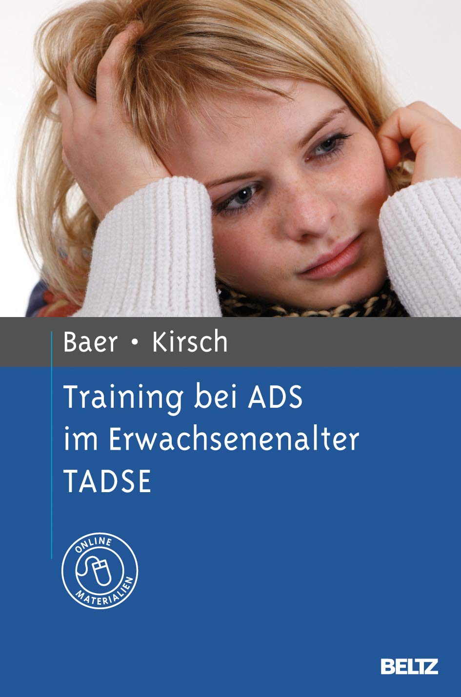 Training bei ADS im Erwachsenenalter TADSE: Mit Online-Materialien Psychology