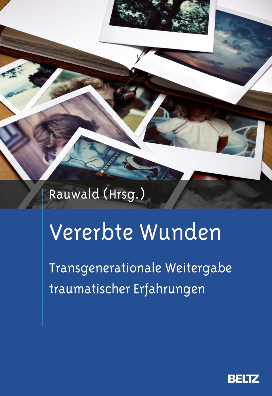 Vererbte Wunden: Transgenerationale Weitergabe traumatischer Erfahrungen Medicine