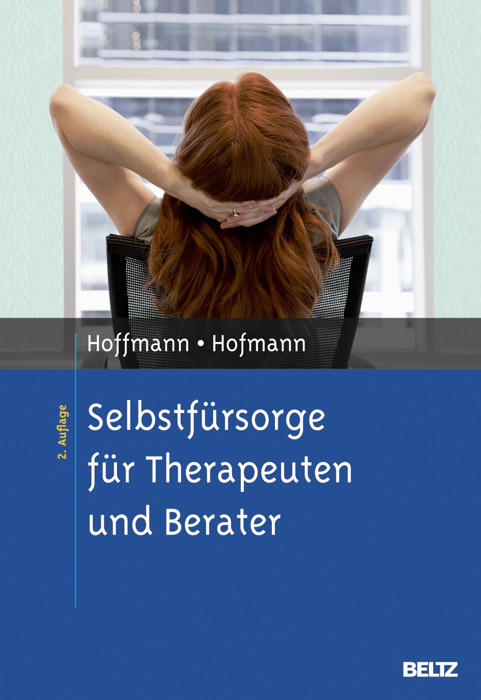 Selbstfürsorge für Therapeuten und Berater Medicine