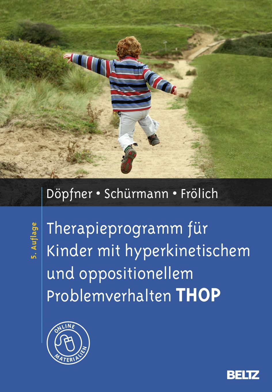 Therapieprogramm für Kinder mit hyperkinetischem und oppositionellem Problemverhalten THOP Medicine