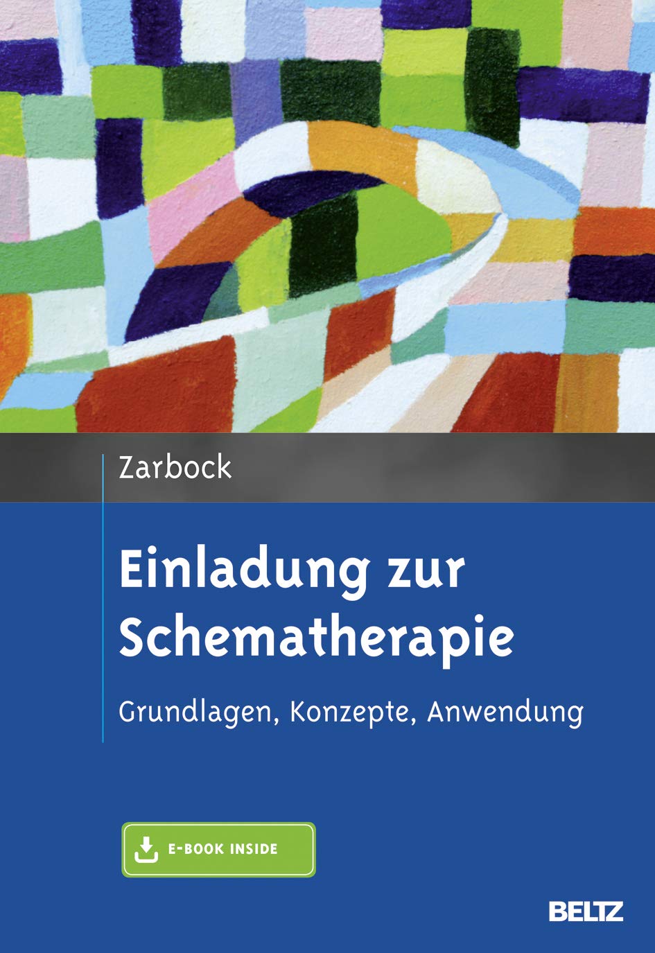 Einladung zur Schematherapie: Grundlagen, Konzepte, Anwendung. Mit E-Book inside Medicine