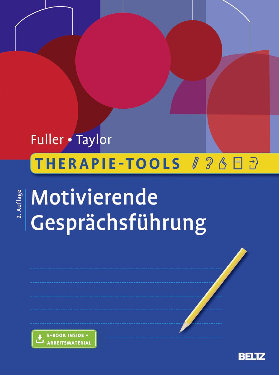 Therapie-Tools Motivierende Gesprächsführung: Mit E-Book inside und Arbeitsmaterial (Beltz Therapie-Tools) Psychology