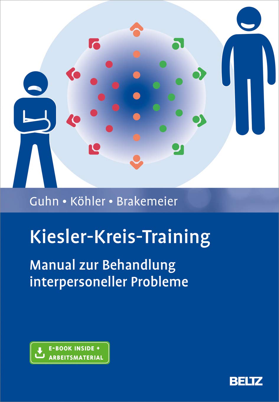 Kiesler-Kreis-Training: Manual zur Behandlung interpersoneller Probleme. Mit E-Book inside und Arbeitsmaterial Medicine