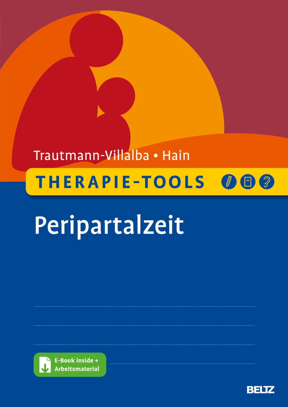 Therapie-Tools Peripartalzeit: Mit E-Book inside und Arbeitsmaterial (Beltz Therapie-Tools) Medicine