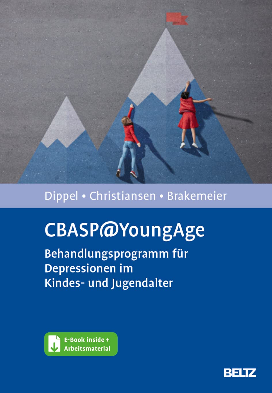 CBASP@YoungAge: Behandlungsprogramm für Depressionen im Kindes- und Jugendalter. Mit E-Book inside und Arbeitsmaterial Medicine
