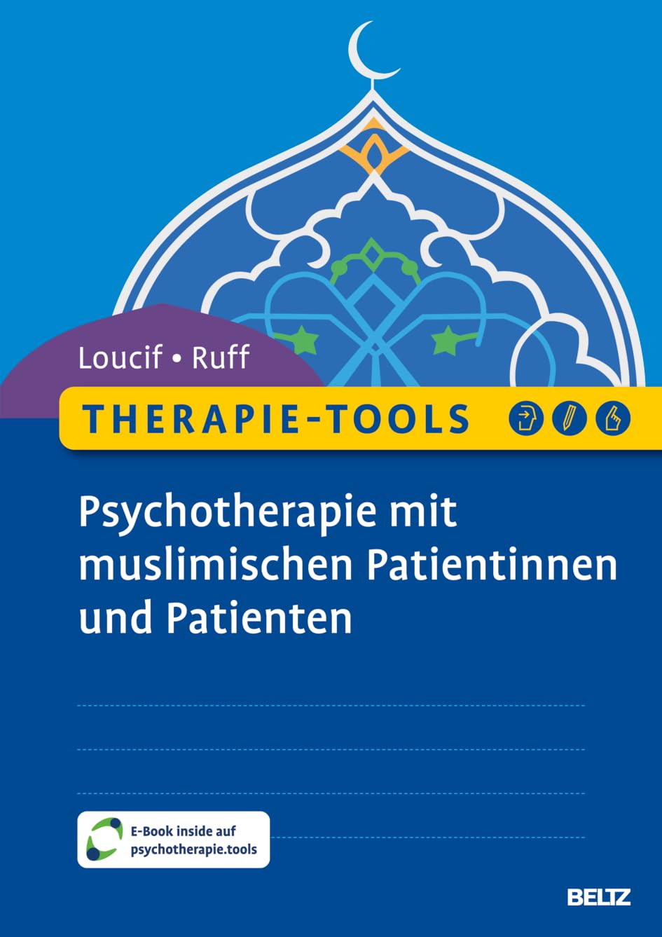 Therapie-Tools Psychotherapie mit muslimischen Patient:innen: Mit E-Book inside und Arbeitsmaterial (Beltz Therapie-Tools) Medicine