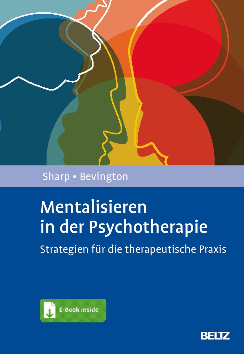 Mentalisieren in der Psychotherapie: Strategien für die therapeutische Praxis. Mit E-Book inside Medicine