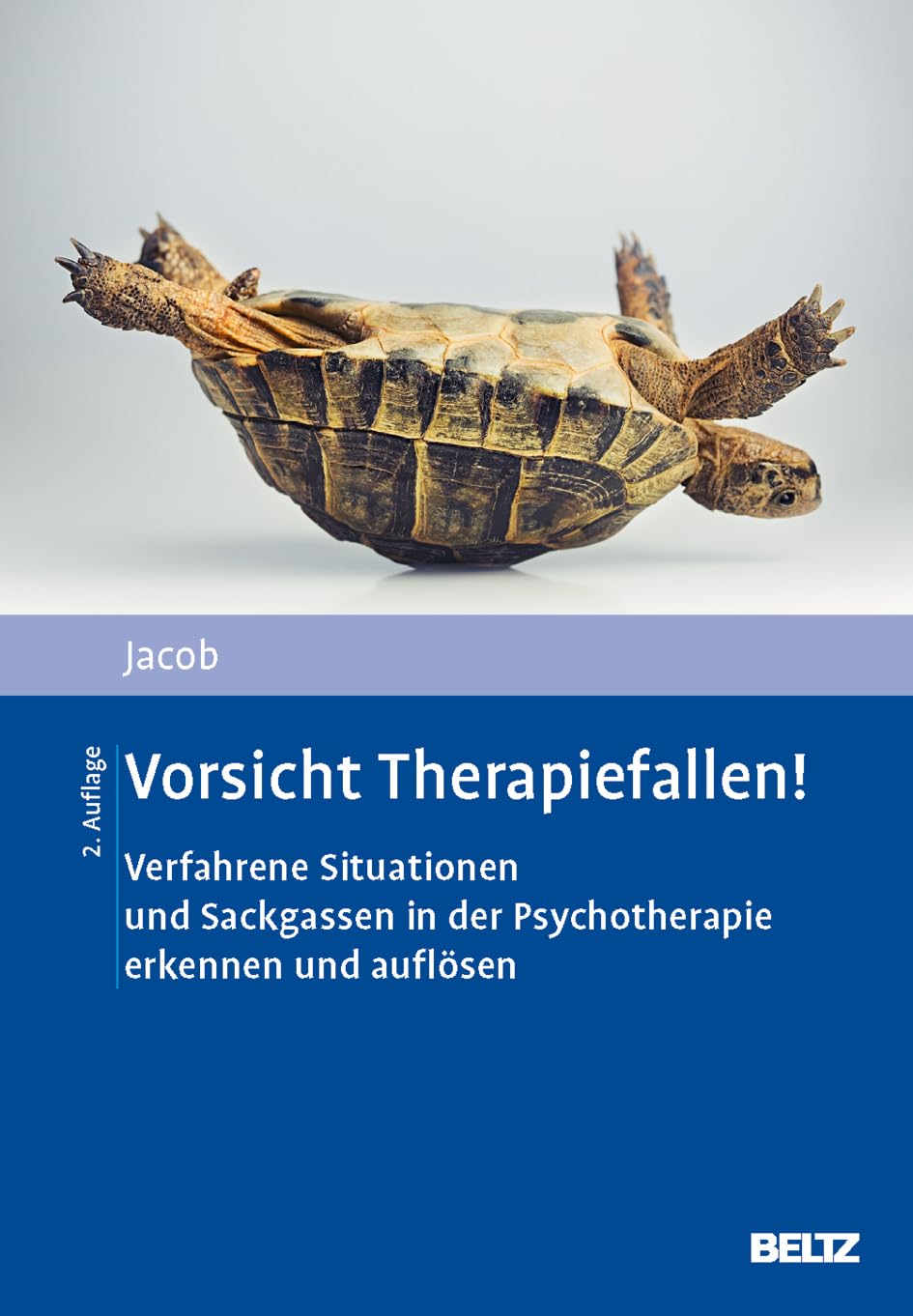 Vorsicht Therapiefallen!: Verfahrene Situationen und Sackgassen in der Psychotherapie erkennen und auflösen Medicine