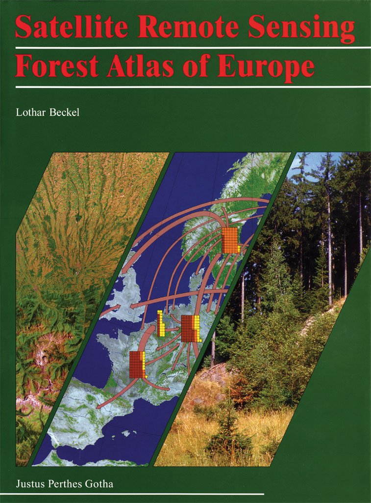 Satellite remote sensing forest atlas of Europe book